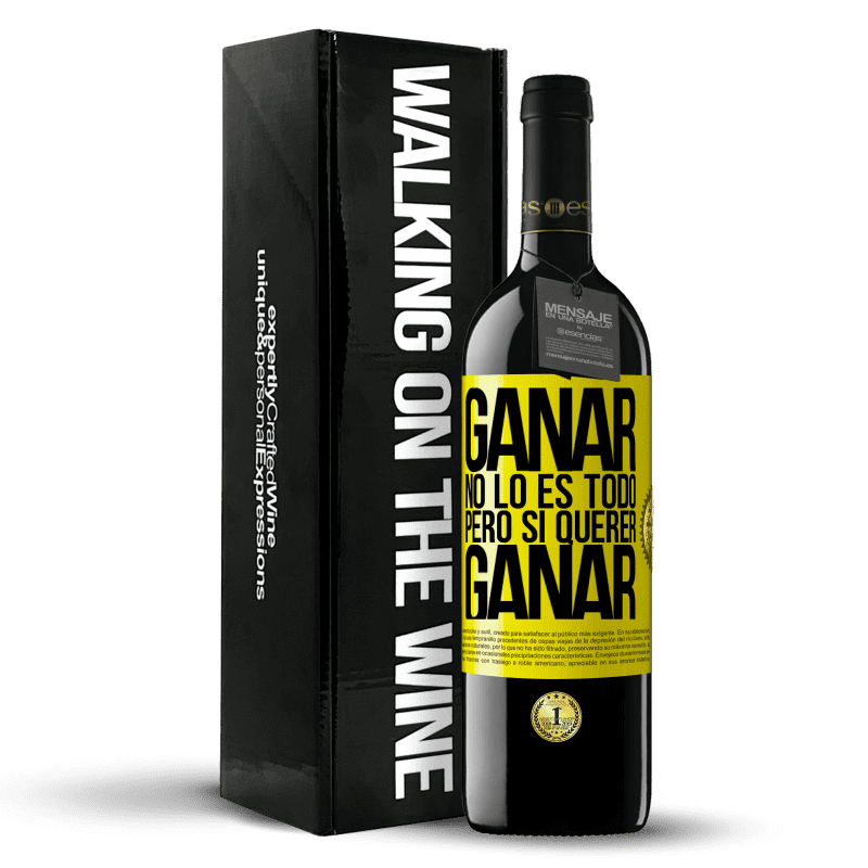 39,95 € Envío gratis | Vino Tinto Edición RED MBE Reserva Ganar no lo es todo, pero sí querer ganar Etiqueta Amarilla. Etiqueta personalizable Reserva 12 Meses Cosecha 2015 Tempranillo