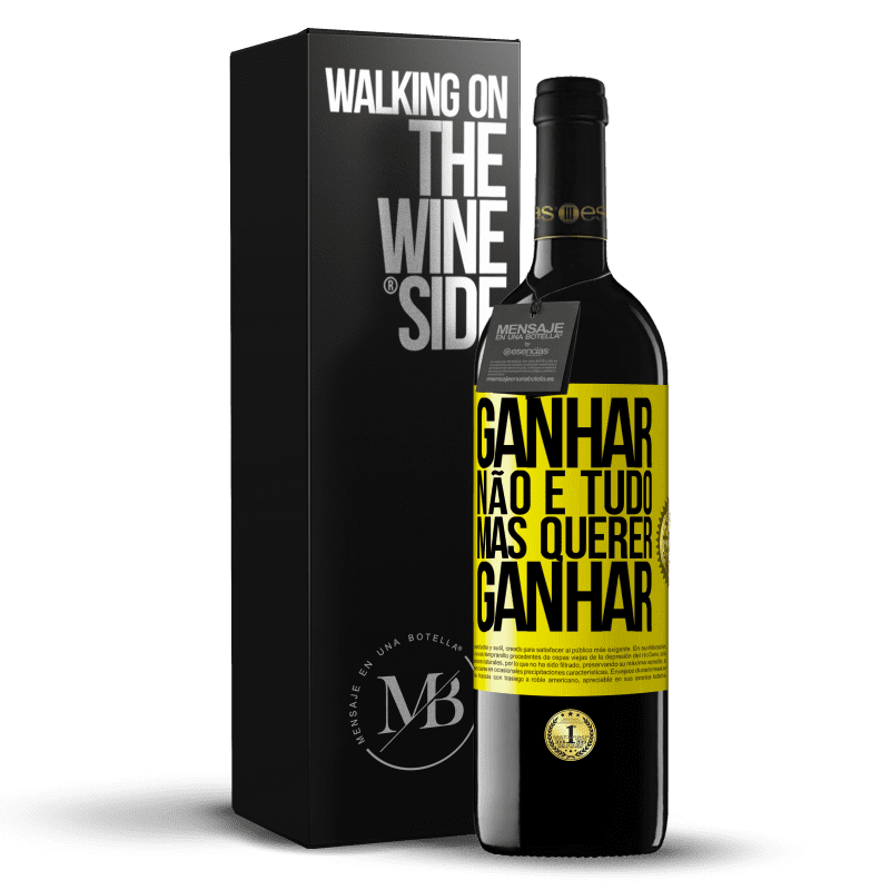 39,95 € Envio grátis | Vinho tinto Edição RED MBE Reserva Ganhar não é tudo, mas querer ganhar Etiqueta Amarela. Etiqueta personalizável Reserva 12 Meses Colheita 2015 Tempranillo