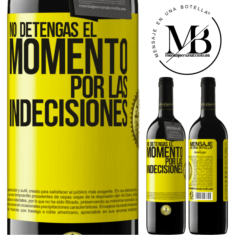 39,95 € Envío gratis | Vino Tinto Edición RED MBE Reserva No detengas el momento por las indecisiones Etiqueta Amarilla. Etiqueta personalizable Reserva 12 Meses Cosecha 2016 Tempranillo