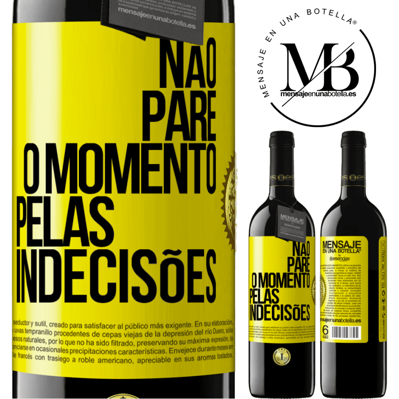 39,95 € Envio grátis | Vinho tinto Edição RED MBE Reserva Não pare o momento pelas indecisões Etiqueta Amarela. Etiqueta personalizável Reserva 12 Meses Colheita 2014 Tempranillo