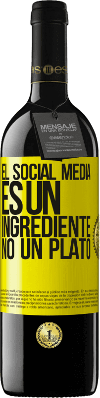 39,95 € | Vino Tinto Edición RED MBE Reserva El social media es un ingrediente, no un plato Etiqueta Amarilla. Etiqueta personalizable Reserva 12 Meses Cosecha 2014 Tempranillo