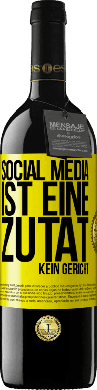 39,95 € | Rotwein RED Ausgabe MBE Reserve Social Media ist eine Zutat, kein Gericht Gelbes Etikett. Anpassbares Etikett Reserve 12 Monate Ernte 2016 Tempranillo