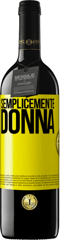 39,95 € Spedizione Gratuita | Vino rosso Edizione RED MBE Riserva Semplicemente donna Etichetta Gialla. Etichetta personalizzabile Riserva 12 Mesi Raccogliere 2016 Tempranillo