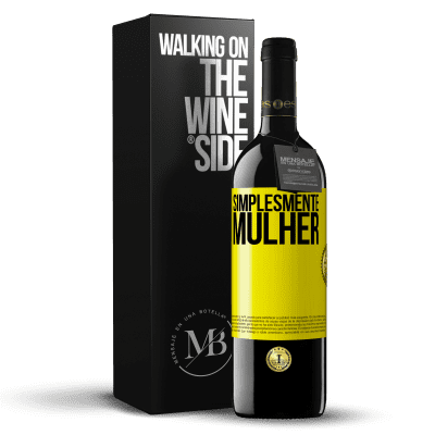 «Simplesmente mulher» Edição RED MBE Reserva