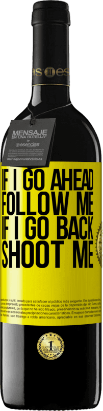 «Если я пойду вперед, следуй за мной, если я пойду, стреляй» Издание RED MBE Бронировать