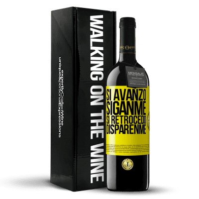 «Si avanzo siganme, si retrocedo disparenme» Edición RED MBE Reserva