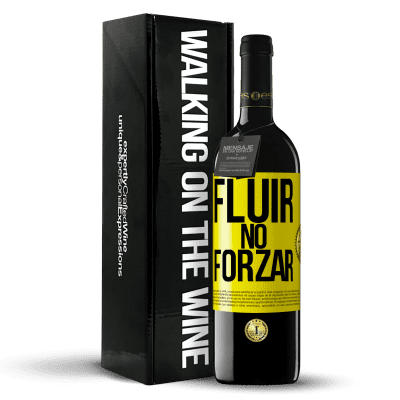 «Fluir, no forzar» Edición RED MBE Reserva