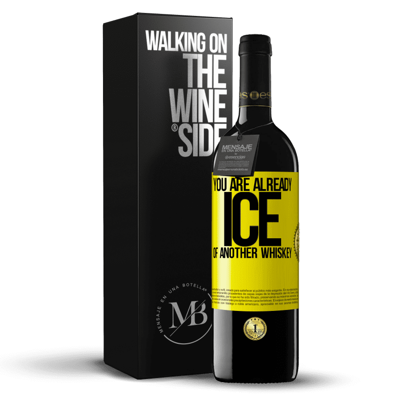39,95 € Free Shipping | Red Wine RED Edition MBE Reserve You are already ice of another whiskey Yellow Label. Customizable label Reserve 12 Months Harvest 2014 Tempranillo