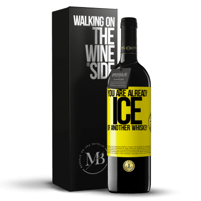 «You are already ice of another whiskey» RED Edition MBE Reserve