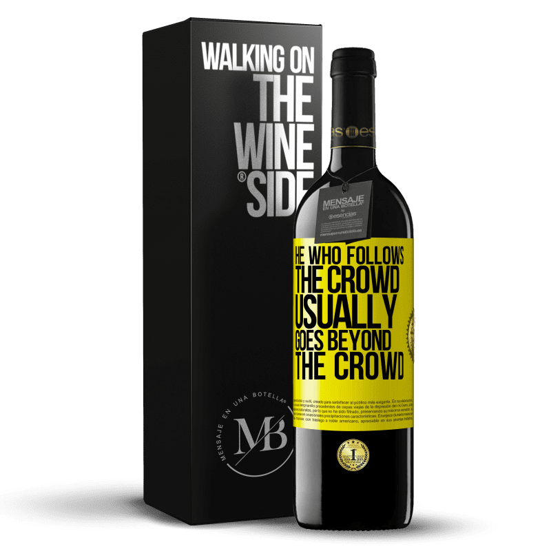 39,95 € Free Shipping | Red Wine RED Edition MBE Reserve He who follows the crowd, usually goes beyond the crowd Yellow Label. Customizable label Reserve 12 Months Harvest 2014 Tempranillo