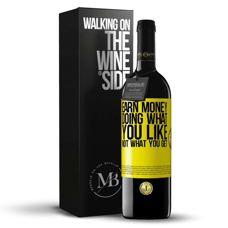 39,95 € Free Shipping | Red Wine RED Edition MBE Reserve Earn money doing what you like, not what you get Yellow Label. Customizable label Reserve 12 Months Harvest 2015 Tempranillo