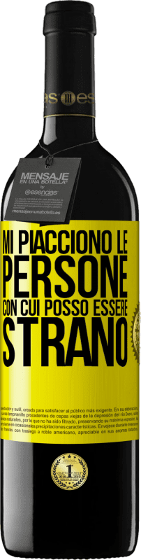 39,95 € | Vino rosso Edizione RED MBE Riserva Mi piacciono le persone con cui posso essere strano Etichetta Gialla. Etichetta personalizzabile Riserva 12 Mesi Raccogliere 2015 Tempranillo