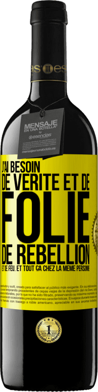 39,95 € Envoi gratuit | Vin rouge Édition RED MBE Réserve J'ai besoin de vérité et de folie, de rébellion et de feu. Et tout ça chez la même personne Étiquette Jaune. Étiquette personnalisable Réserve 12 Mois Récolte 2016 Tempranillo