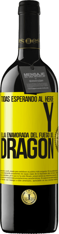 «Todas esperando al héroe y ella enamorada del fuego del dragón» Edición RED MBE Reserva
