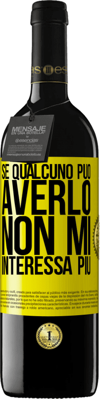 39,95 € Spedizione Gratuita | Vino rosso Edizione RED MBE Riserva Se qualcuno può averlo, non mi interessa più Etichetta Gialla. Etichetta personalizzabile Riserva 12 Mesi Raccogliere 2016 Tempranillo