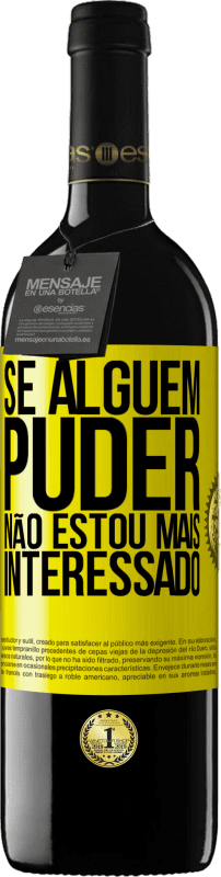 «Se alguém puder, não estou mais interessado» Edição RED MBE Reserva