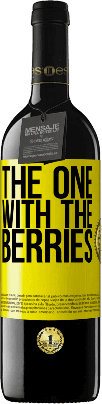 39,95 € | Красное вино Издание RED MBE Бронировать The one with the berries Желтая этикетка. Настраиваемая этикетка Бронировать 12 Месяцы Урожай 2014 Tempranillo
