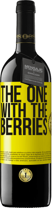 39,95 € | Vino Tinto Edición RED MBE Reserva The one with the berries Etiqueta Amarilla. Etiqueta personalizable Reserva 12 Meses Cosecha 2015 Tempranillo