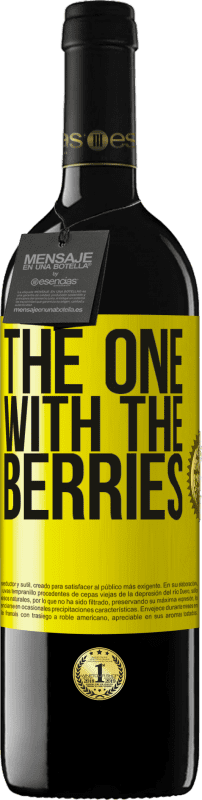 39,95 € | Rotwein RED Ausgabe MBE Reserve The one with the berries Gelbes Etikett. Anpassbares Etikett Reserve 12 Monate Ernte 2014 Tempranillo