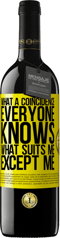 «Какое совпадение. Все знают, что меня устраивает, кроме меня» Издание RED MBE Бронировать