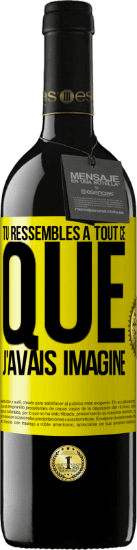 39,95 € | Vin rouge Édition RED MBE Réserve Tu ressembles à tout ce que j'avais imaginé Étiquette Jaune. Étiquette personnalisable Réserve 12 Mois Récolte 2016 Tempranillo