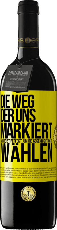 39,95 € Kostenloser Versand | Rotwein RED Ausgabe MBE Reserve Die Weg, der uns markiert wurde ist perfekt, um die Gegenrichtung zu wählen Gelbes Etikett. Anpassbares Etikett Reserve 12 Monate Ernte 2016 Tempranillo