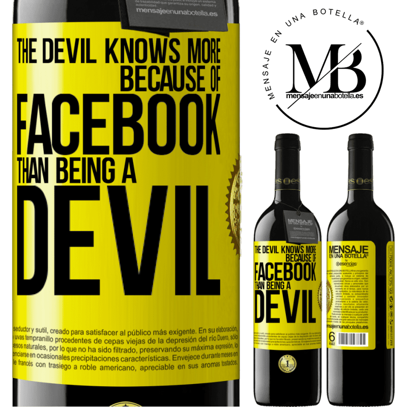24,95 € Free Shipping | Red Wine RED Edition Crianza 6 Months The devil knows more because of Facebook than being a devil Yellow Label. Customizable label Aging in oak barrels 6 Months Harvest 2019 Tempranillo