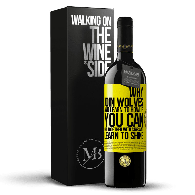 39,95 € Free Shipping | Red Wine RED Edition MBE Reserve Why join wolves and learn to howl, if you can get together with stars and learn to shine Yellow Label. Customizable label Reserve 12 Months Harvest 2014 Tempranillo