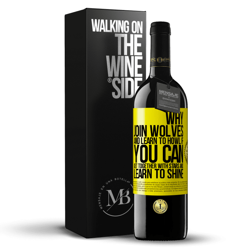 39,95 € Free Shipping | Red Wine RED Edition MBE Reserve Why join wolves and learn to howl, if you can get together with stars and learn to shine Yellow Label. Customizable label Reserve 12 Months Harvest 2015 Tempranillo