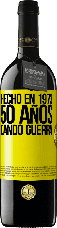 «Hecho en 1973. 50 años dando guerra» Edición RED MBE Reserva