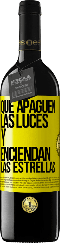 «Que apaguen las luces y enciendan las estrellas» Edición RED MBE Reserva