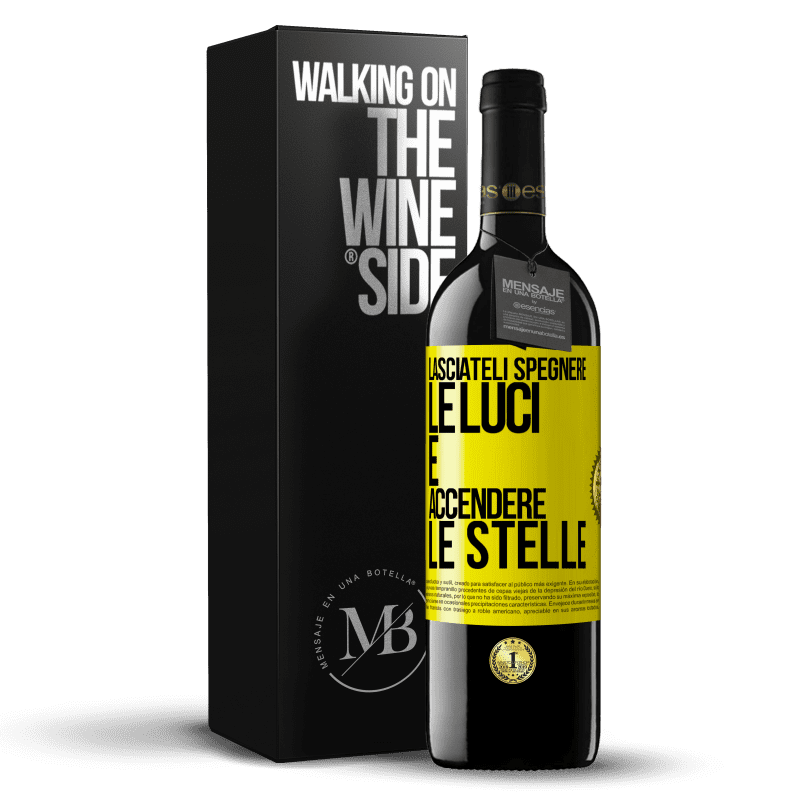 39,95 € Spedizione Gratuita | Vino rosso Edizione RED MBE Riserva Lasciateli spegnere le luci e accendere le stelle Etichetta Gialla. Etichetta personalizzabile Riserva 12 Mesi Raccogliere 2015 Tempranillo