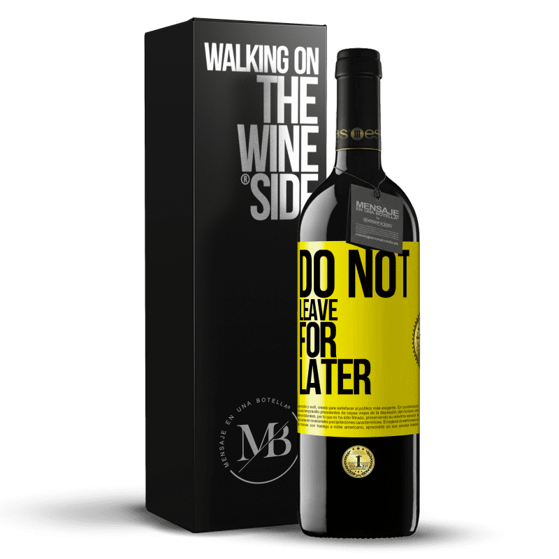 39,95 € Free Shipping | Red Wine RED Edition MBE Reserve Do not leave for later Yellow Label. Customizable label Reserve 12 Months Harvest 2015 Tempranillo