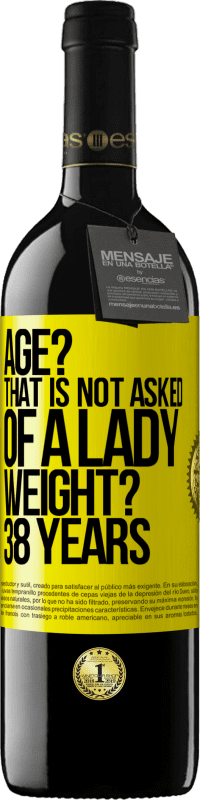 «年龄？那不是问一位女士。体重吗38年» RED版 MBE 预订