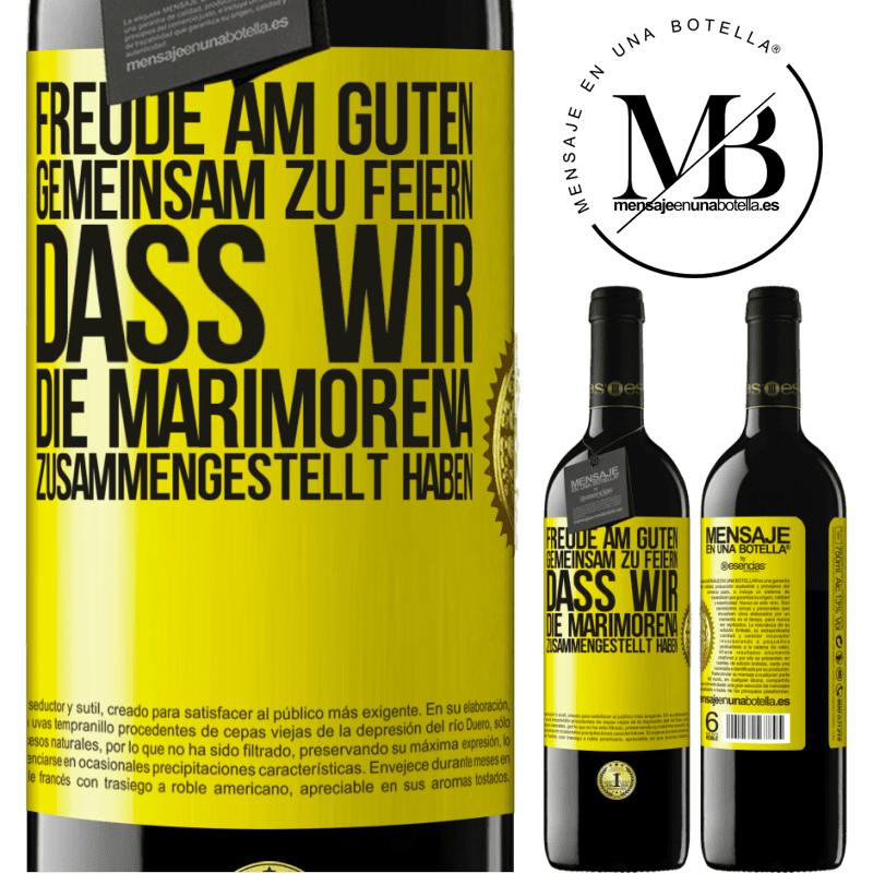 39,95 € Kostenloser Versand | Rotwein RED Ausgabe MBE Reserve Freude am Guten, gemeinsam zu feiern, dass wir die Marimorena zusammengestellt haben Gelbes Etikett. Anpassbares Etikett Reserve 12 Monate Ernte 2014 Tempranillo