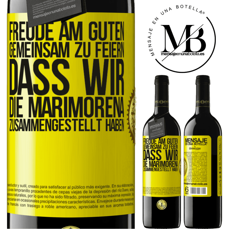 39,95 € Kostenloser Versand | Rotwein RED Ausgabe MBE Reserve Freude am Guten, gemeinsam zu feiern, dass wir die Marimorena zusammengestellt haben Gelbes Etikett. Anpassbares Etikett Reserve 12 Monate Ernte 2016 Tempranillo