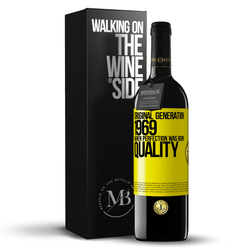 39,95 € Free Shipping | Red Wine RED Edition MBE Reserve Original generation. 1969. When perfection was born. Quality Yellow Label. Customizable label Reserve 12 Months Harvest 2014 Tempranillo