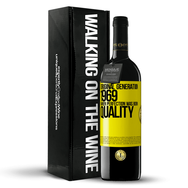 39,95 € Envío gratis | Vino Tinto Edición RED MBE Reserva Original generation. 1969. When perfection was born. Quality Etiqueta Amarilla. Etiqueta personalizable Reserva 12 Meses Cosecha 2016 Tempranillo