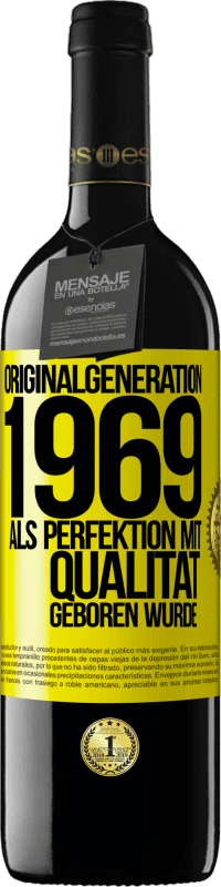«Originalgeneration 1969 Als Perfektion mit Qualität geboren wurde» RED Ausgabe MBE Reserve