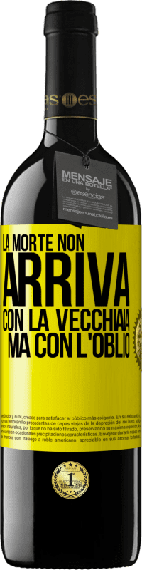 39,95 € Spedizione Gratuita | Vino rosso Edizione RED MBE Riserva La morte non arriva con la vecchiaia, ma con l'oblio Etichetta Gialla. Etichetta personalizzabile Riserva 12 Mesi Raccogliere 2016 Tempranillo