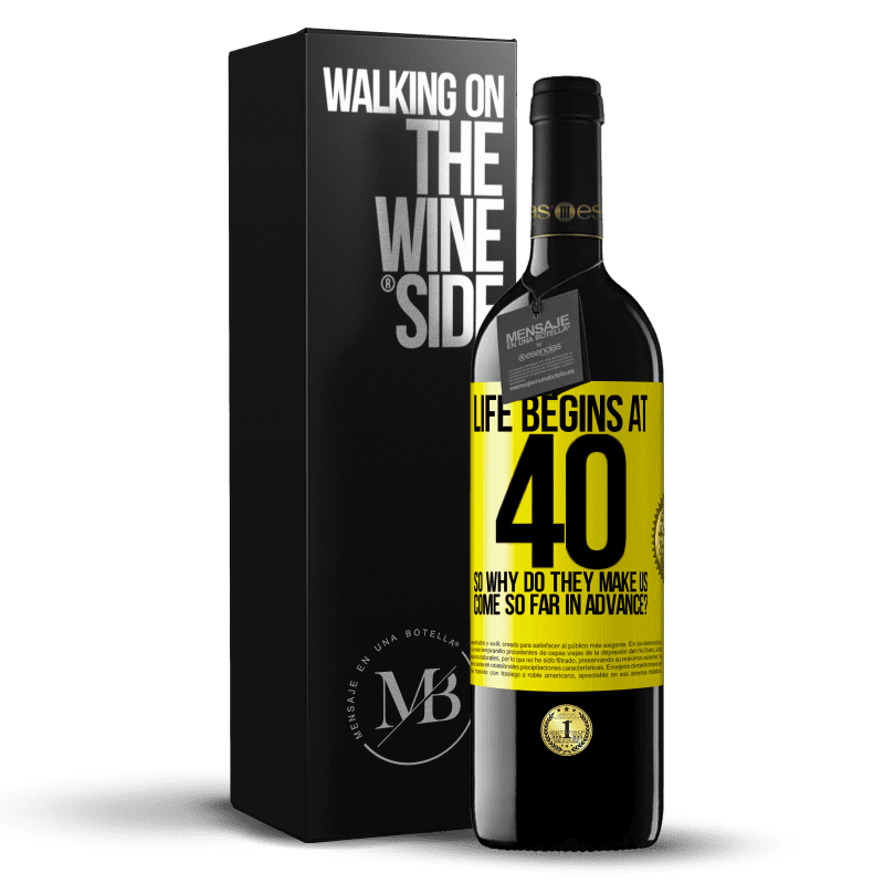 39,95 € Free Shipping | Red Wine RED Edition MBE Reserve Life begins at 40. So why do they make us come so far in advance? Yellow Label. Customizable label Reserve 12 Months Harvest 2014 Tempranillo