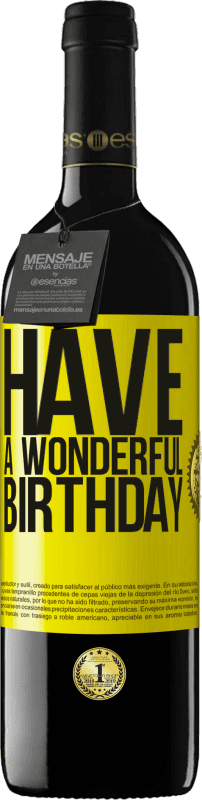 «Have a wonderful birthday» Edición RED MBE Reserva