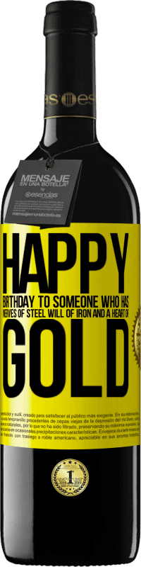 39,95 € 送料無料 | 赤ワイン REDエディション MBE 予約する 鋼の神経、鉄の意志、金の心を持つ人への誕生日おめでとう 黄色のラベル. カスタマイズ可能なラベル 予約する 12 月 収穫 2016 Tempranillo