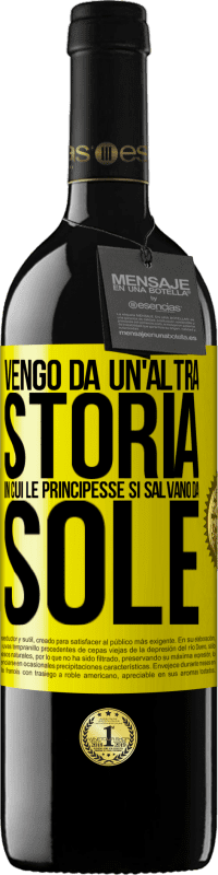 39,95 € Spedizione Gratuita | Vino rosso Edizione RED MBE Riserva Vengo da un'altra storia in cui le principesse si salvano da sole Etichetta Gialla. Etichetta personalizzabile Riserva 12 Mesi Raccogliere 2014 Tempranillo