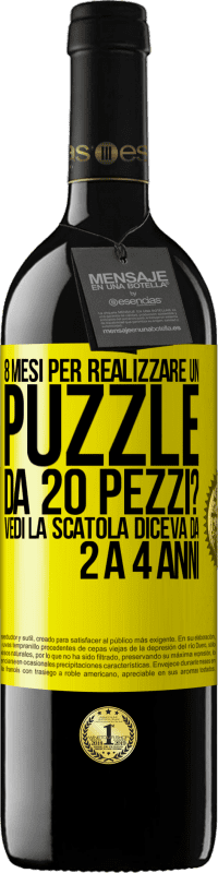 39,95 € Spedizione Gratuita | Vino rosso Edizione RED MBE Riserva 8 mesi per realizzare un puzzle da 20 pezzi? Vedi, la scatola diceva da 2 a 4 anni Etichetta Gialla. Etichetta personalizzabile Riserva 12 Mesi Raccogliere 2016 Tempranillo