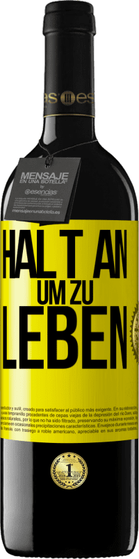 Kostenloser Versand | Rotwein RED Ausgabe MBE Reserve Halt an, um zu leben Gelbes Etikett. Anpassbares Etikett Reserve 12 Monate Ernte 2014 Tempranillo