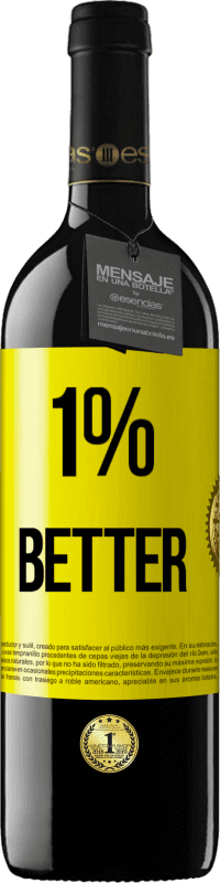 39,95 € | Vinho tinto Edição RED MBE Reserva 1% Better Etiqueta Amarela. Etiqueta personalizável Reserva 12 Meses Colheita 2016 Tempranillo