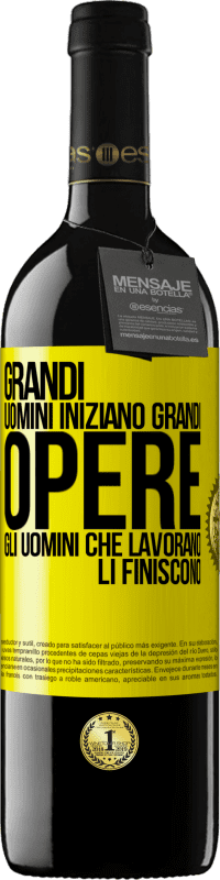 Spedizione Gratuita | Vino rosso Edizione RED MBE Riserva Grandi uomini iniziano grandi opere. Gli uomini che lavorano li finiscono Etichetta Gialla. Etichetta personalizzabile Riserva 12 Mesi Raccogliere 2014 Tempranillo