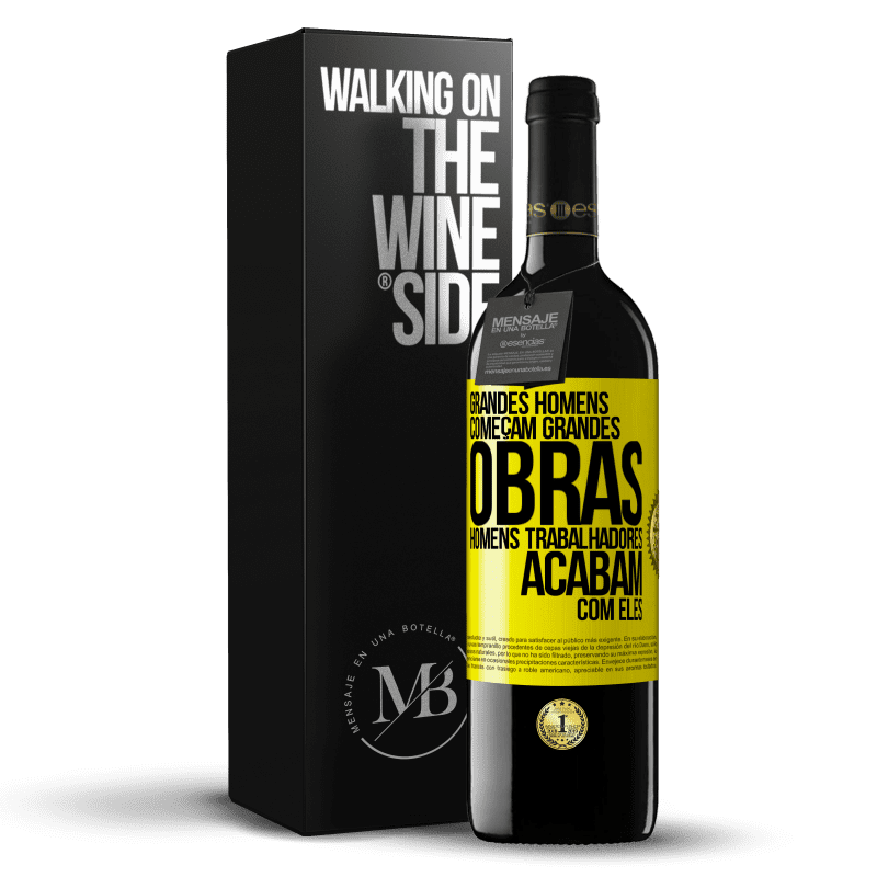 39,95 € Envio grátis | Vinho tinto Edição RED MBE Reserva Grandes homens começam grandes obras. Homens trabalhadores acabam com eles Etiqueta Amarela. Etiqueta personalizável Reserva 12 Meses Colheita 2014 Tempranillo