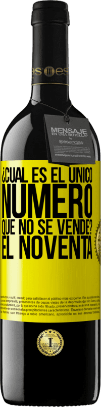 39,95 € Envío gratis | Vino Tinto Edición RED MBE Reserva ¿Cuál es el único número que no se vende? El noventa Etiqueta Amarilla. Etiqueta personalizable Reserva 12 Meses Cosecha 2016 Tempranillo